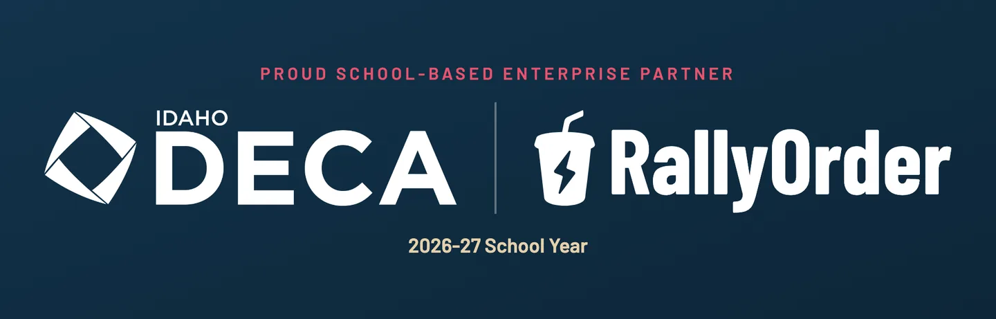 Idaho DECA and RallyOrder: School-Based Enterprise Partner, 2026-27 school year